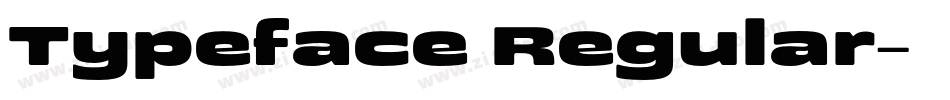Typeface Regular字体转换